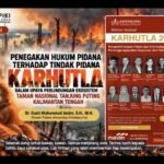 Pakar Hukum Universitas Antakusuma: Penanganan KARHUTLA Harus Mengintegrasikan Penegakan Hukum Pidana dan Restorasi Ekologis img 20261019 wa0172